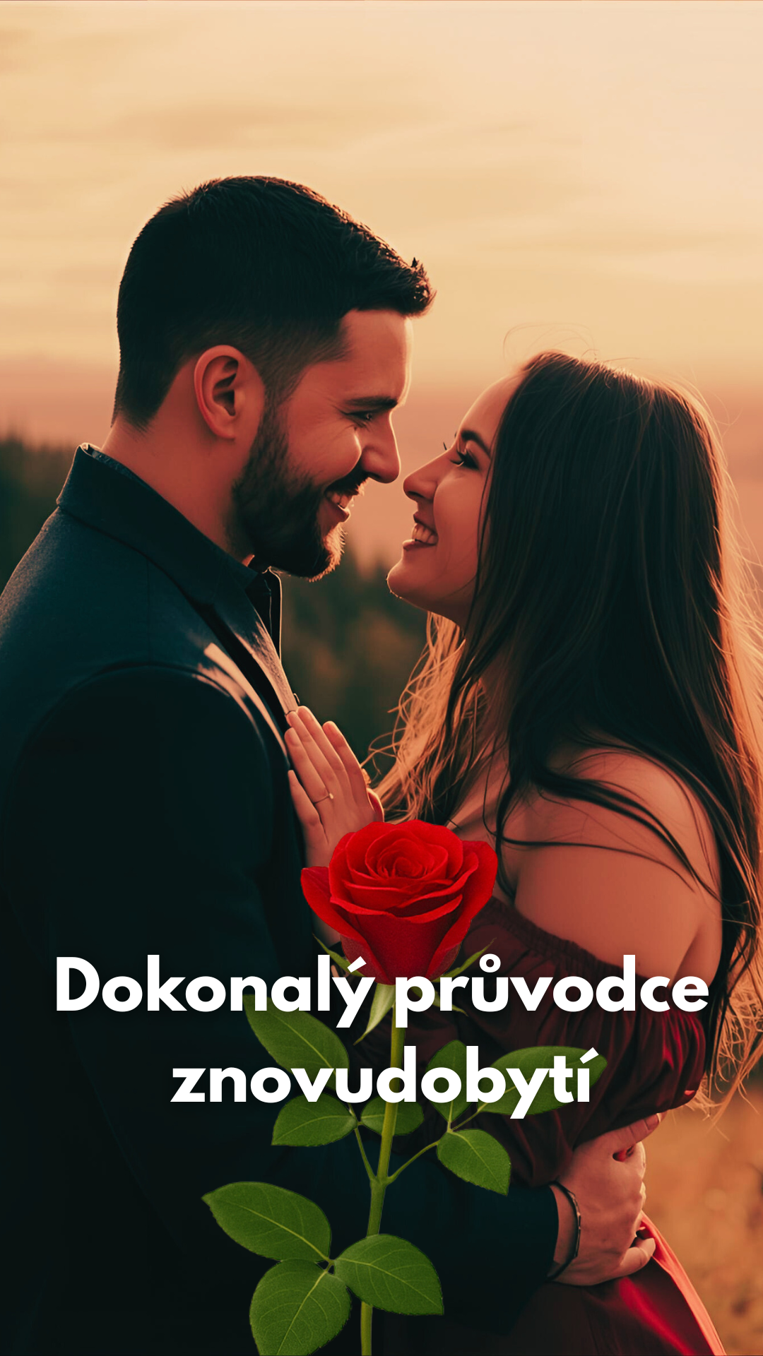 Průvodce Definitivního Získání Lásky